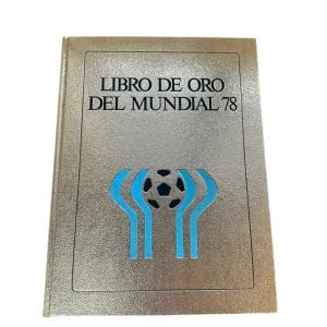 "LIBRO DE ORO DEL MUNDIAL 78" – SIGLOCH EDITION PARA BONAFIDE