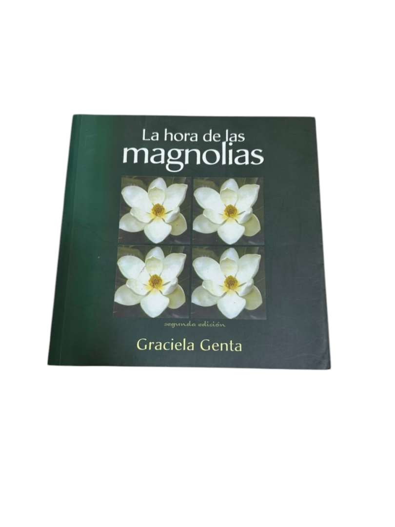 Libro “La hora de las Magnolias” Graciela Genta