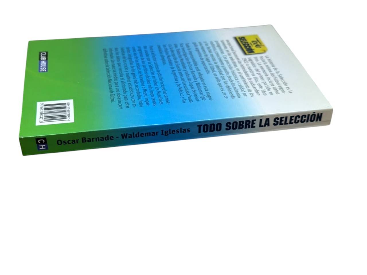 Libro todo sobre la selección - Oscar Barnade y Waldemar Iglesias - Imagen 3